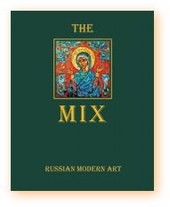 THE MIX. RUSSIAN MODERN ART